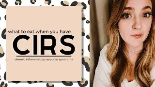 CIRS Diet | what to eat to heal 💛