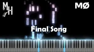 M&Oslash; - Final Song | Piano Cover + Sheets + MIDI