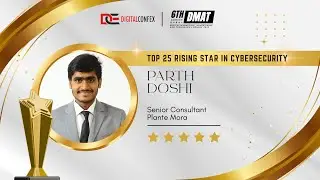 Top 25 Rising Star in Cybersecurity | Parth Doshi | 6th DMAT Confex Dubai 2025 #awardee
