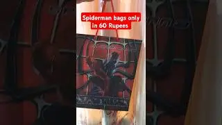 Spiderman bags only in 60 Rupees