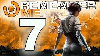 Прохождение Remember Me (часть 7)