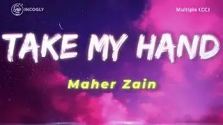 Maher Zain - Take My Hand (Lyrics) | ماهر زين - خُذ بيدي | Official 2026