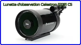 AVIS (2025) : Lunette d'observation Celestron 52291 C5. D&Eacute;TAILS ESSENTIELS