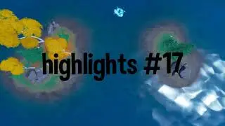 highlights #17 | Matiboy