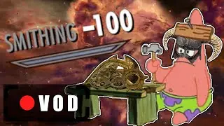 Худший способ прокачать кузнечное дело до 100 (VOD)