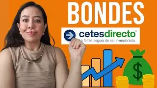 Gana $$ con BONDES de CETESdirecto