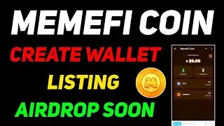 MemeFi Bot Wallet Create Process | MemeFi Bot Token Listing Update | MemeFi Bot Airdrop & TGE Update