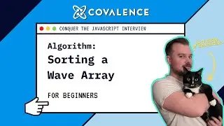 Conquer the JavaScript Interview: Sort a Wave Array [Beginner Skill Level]