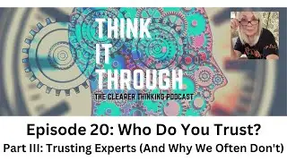 Episode 20: Trusting Experts