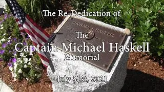 Capt. Michael Haskell Memorial Re-Dedication Ceremony