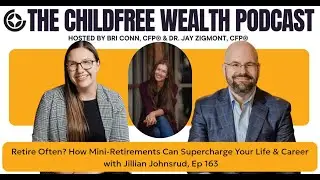 Retire Often? How Mini-Retirements Can Supercharge Your Life & Career with Jillian Johnsrud, Ep 163