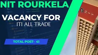 NIT ROURKELA ITI TECHNICIAN VACANCY 2022-23 || Post -41