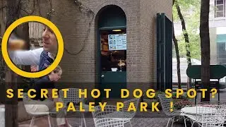 Secret Hot Dog Spot?  Paley Park!! | NYC Hot Dog Stands