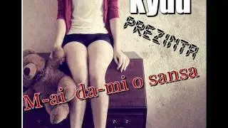 Kydu'-Mai da-mi o sansa