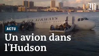 2009-2019 : pourquoi l'A320 pos&eacute; dans l&rsquo;Hudson a marqu&eacute; l&rsquo;histoire