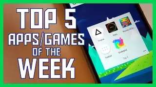 Top 5 Android Apps of the Week (July 29)