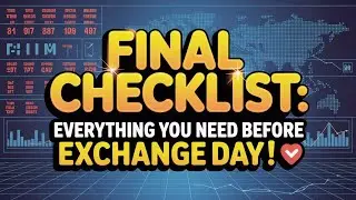 Final Checklist: Everything You Need Before Exchange Day 📝 (Must-See Before You Cash Out!)