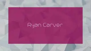 Ryan Carver - appearance
