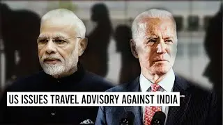 US Issues Travel Advisory Against India