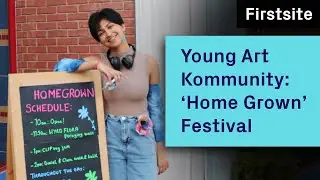 Young Art Kommunity: &lsquo;Home Grown&rsquo; Festival | Firstsite gallery