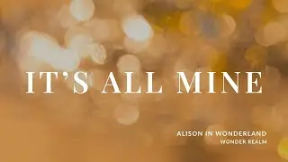 It's All Mine - I'M LIVING MY DREAM LIFE - Affirmation Music