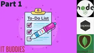 Part 1 || Todo List Application || Node.js, Express & MongoDB