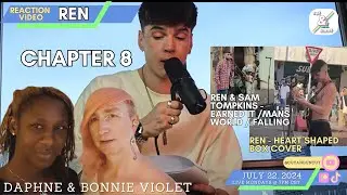 REACTION to REN Chapter 8 Busking w/Sam Tompkins Earned It/Man's World/Falliing & Heart Shaped Box
