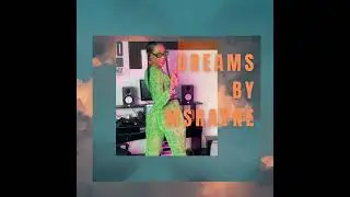 Ms Rayne -Dreams (Prod. by Maxrxgh) Official Audio Video