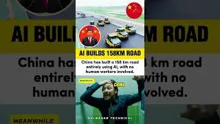 China&rsquo;s AI Revolution: 158 km Road Built Without Any Humans! 🛠️🤖
