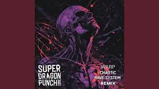 Warp (Chaotic Rave System Remix)