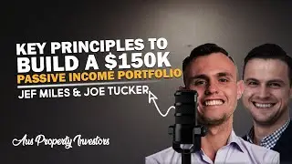 🏘 Aus Property Portfolio - Key Principles To Building Your $150K Passive Income - Jef & Joe 🤝