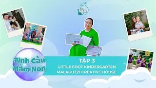 Tinh Cầu Mầm Non (KindyVerse) - Tập 3 | Little Foot Kindergarten - Malaguzzi Creative House