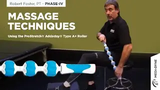 Massage Techniques Using the ProStretch Type A+ Massage Roller with PT Robert Forster