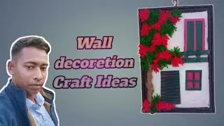 Wall decoretion craft ideas /gallery decoretion ideas at home
