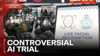 Public backlash over police AI surveillance trial | A Current Affair