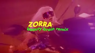 Bad Gyal - Zorra (Beauty Brain Remix)