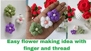 How to make flower using thread, needle and finger?; crochet for beginners; super easy ;diyflowers