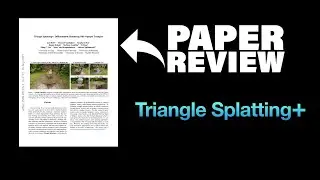Обзор статьи | Triangle Splatting+: Дифференцируемая отрисовка с использованием непрозрачных треу...