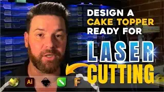 Let's Design A Cake Topper Ready For Laser Cutting