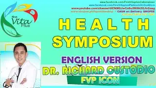 FVP Health Symposium ENGLISH Doc Richard Custodio #fvpHealth #fvpEnglish #fvpTestimony #fvpBusiness