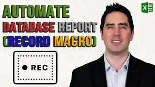 Automate Database Reports (Record Macro)