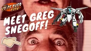 It's Robotech Voice Actor, Writer and Director, Greg Snegoff!- Get Ready Anime Fans!