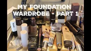 My Foundation Wardrobe- PART 1-  A peek at a true FOUNDATION JUNKIE!