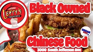 Best Chinese Food Restaurant Black Owned in St. Louis, MO | Leftys Fried Rice | Urban Eats