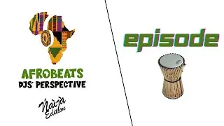 EPISODE1: Afrobeats DJs Perspective A DocuSeries: The Journey The Sound The Fusion! #film