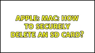 Apple: Mac: how to securely delete an SD card? (2 Solutions!!)