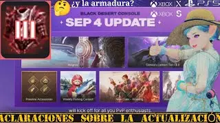 Black Desert XBOX SERIES X/S,PS5  ACLARANDO DUDAS SOBRE ACTULIZACIONES #bdo #blackdesert