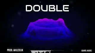 [AFRO BEAT} PROD. MALCOLM - DOUBLE