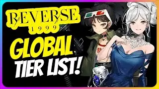 REVERSE: 1999 Global Launch Tier List & Reroll Guide ☝️(Links in Descriptions) | REVERSE: 1999