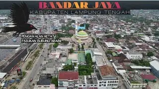 Bandar Jaya Lampung Tengah Terbaru | Drone view 2022